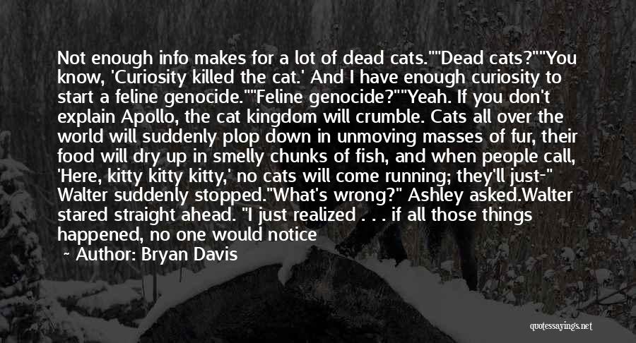 Dead To The World Quotes By Bryan Davis