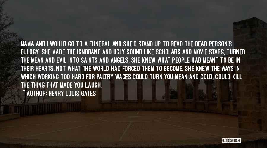 Dead To The World Quotes By Henry Louis Gates