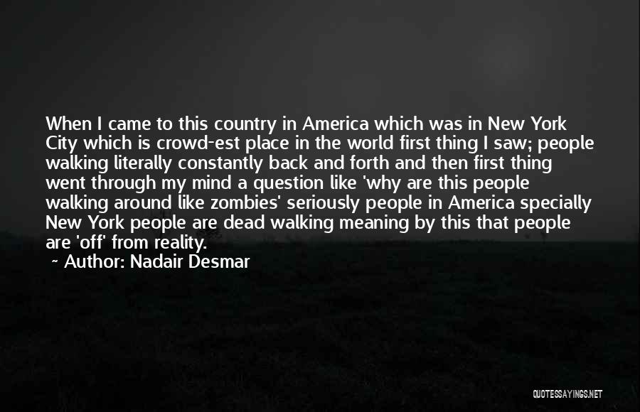 Dead To The World Quotes By Nadair Desmar