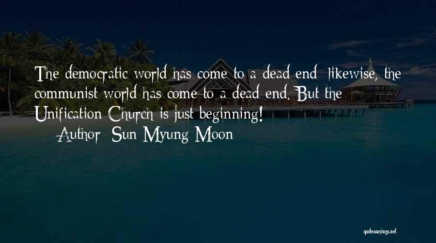 Dead To The World Quotes By Sun Myung Moon