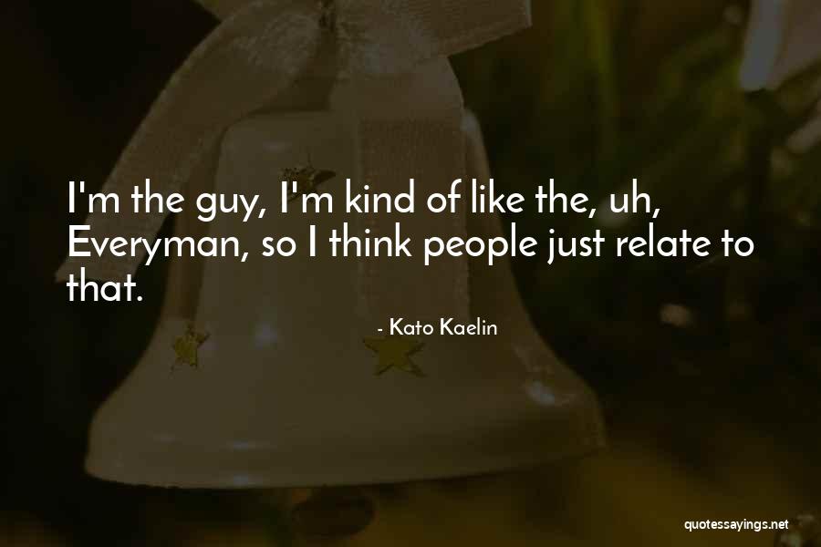Dead Towns Quotes By Kato Kaelin Dead Towns Quotes By Kato Kaelin