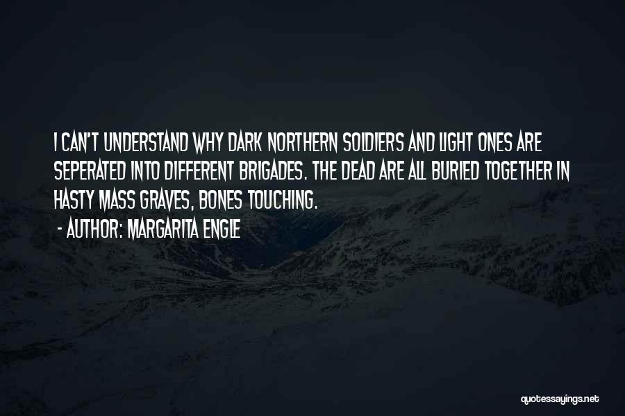 Dead Until Dark Quotes By Margarita Engle