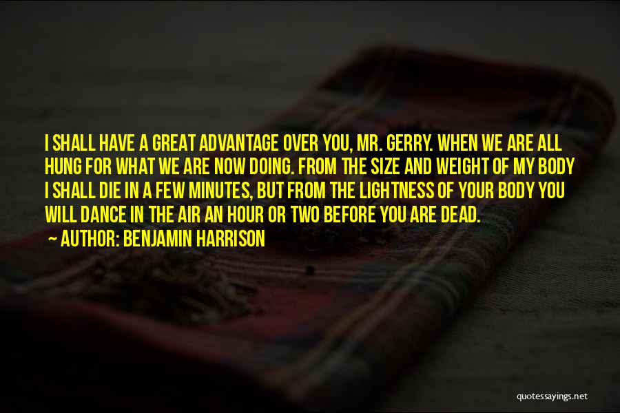 Dead Weight Quotes By Benjamin Harrison