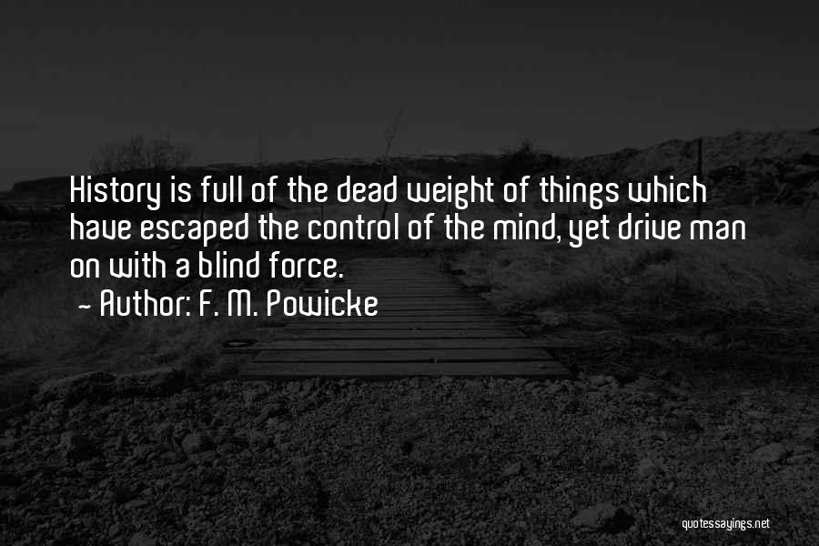 Dead Weight Quotes By F. M. Powicke