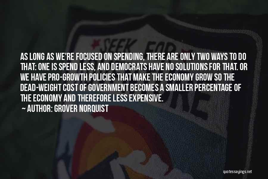 Dead Weight Quotes By Grover Norquist