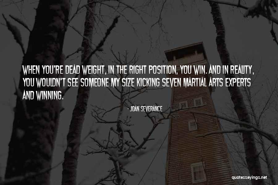 Dead Weight Quotes By Joan Severance Dead Weight Quotes By Joan Severance