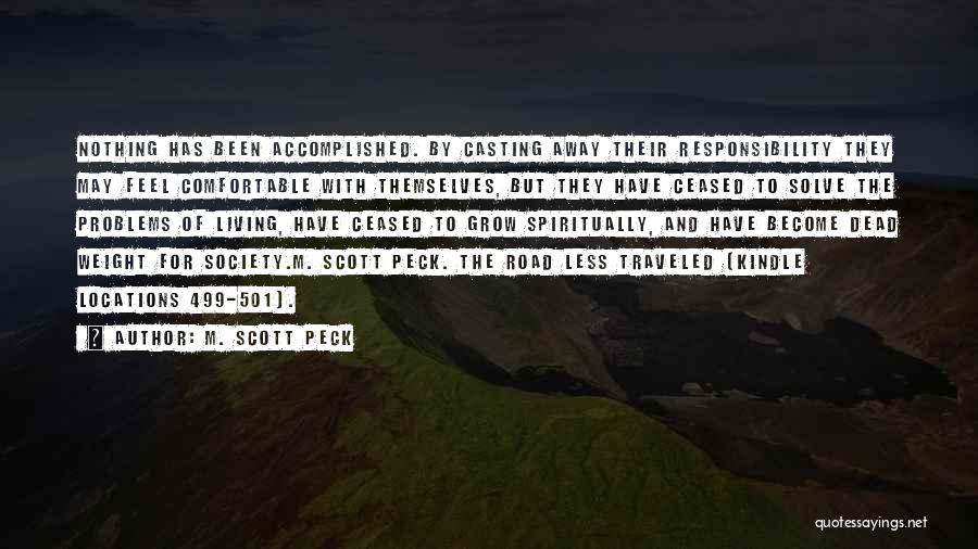 Dead Weight Quotes By M. Scott Peck