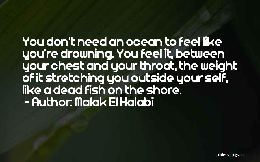 Dead Weight Quotes By Malak El Halabi