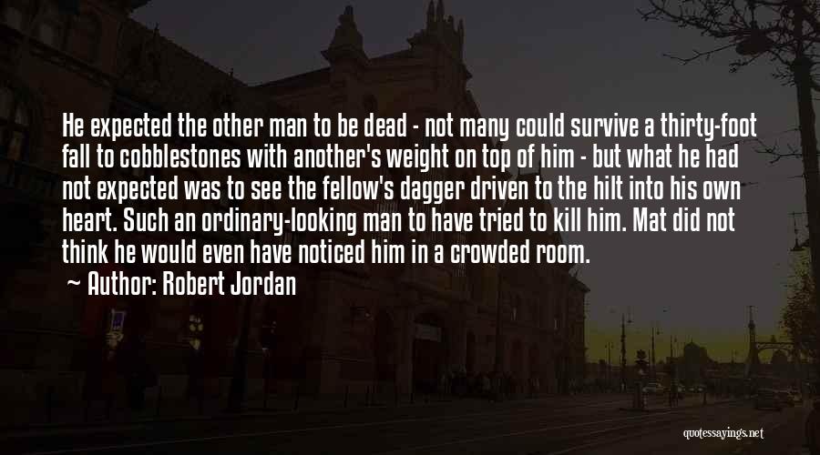 Dead Weight Quotes By Robert Jordan