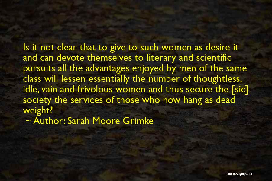 Dead Weight Quotes By Sarah Moore Grimke