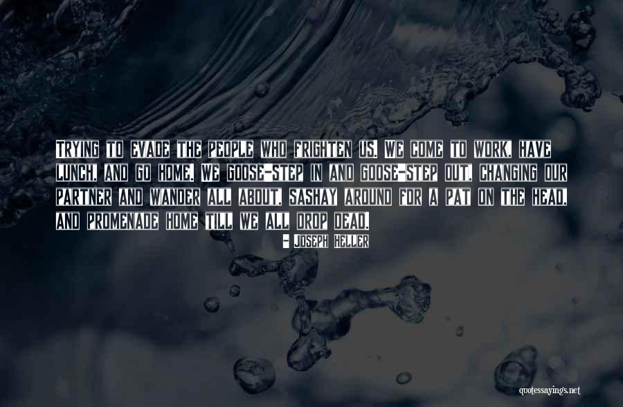 Dead Who Have Come Quotes By Joseph Heller Dead Who Have Come Quotes By Joseph Heller