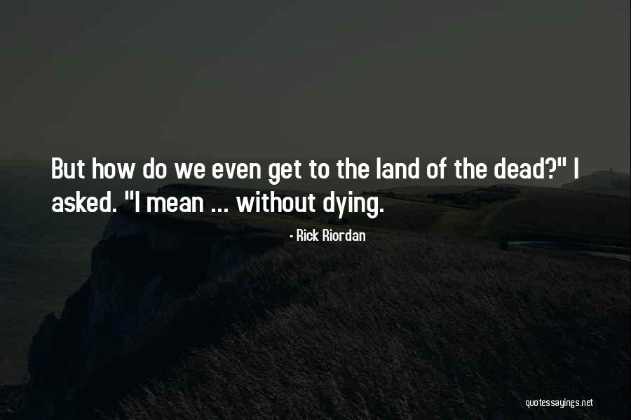Dead Without Quotes By Rick Riordan Dead Without Quotes By Rick Riordan