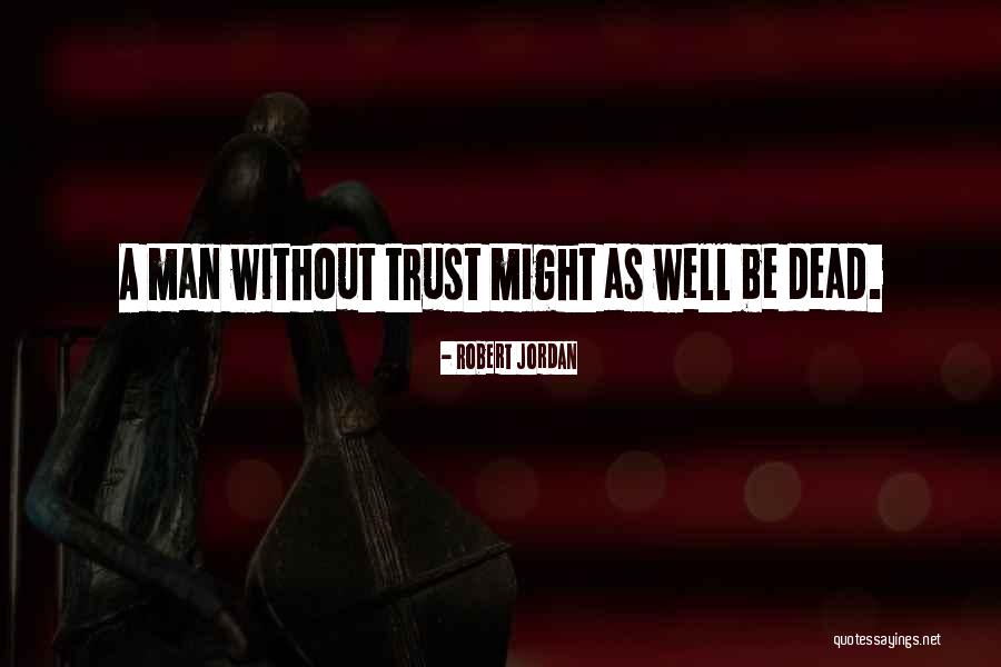 Dead Without Quotes By Robert Jordan Dead Without Quotes By Robert Jordan