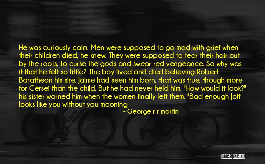 Dead Without You Quotes By George R R Martin Dead Without You Quotes By George R R Martin