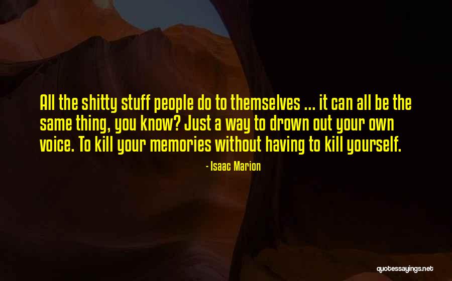 Dead Without You Quotes By Isaac Marion Dead Without You Quotes By Isaac Marion