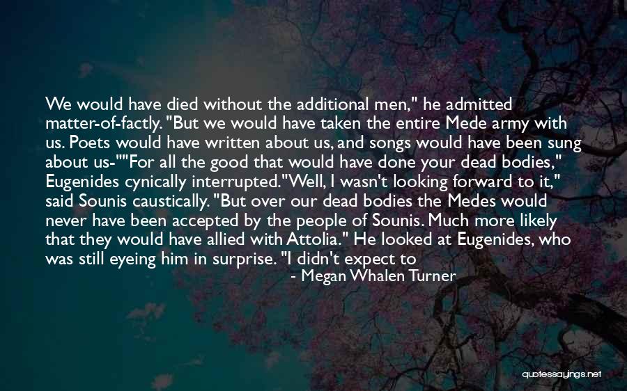 Dead Without You Quotes By Megan Whalen Turner Dead Without You Quotes By Megan Whalen Turner