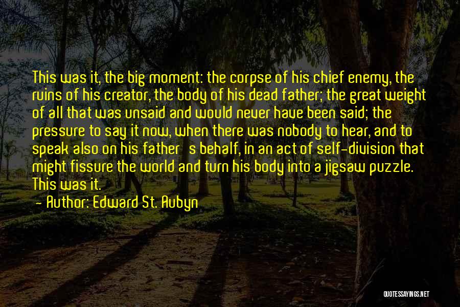 Dead World Quotes By Edward St. Aubyn