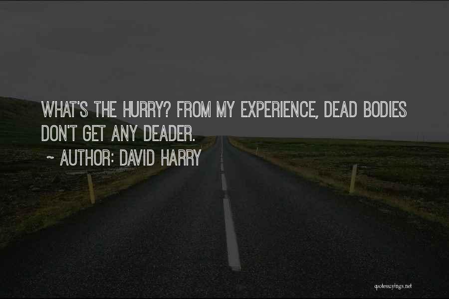 Deader Than Quotes By David Harry