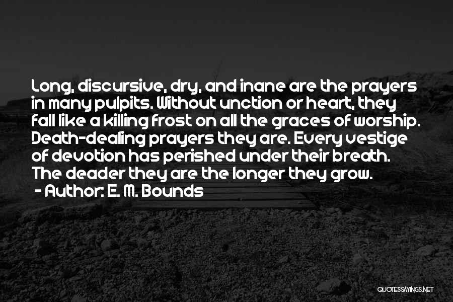 Deader Than Quotes By E. M. Bounds