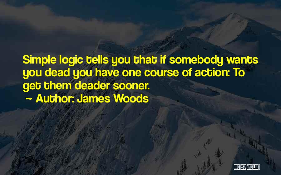 Deader Than Quotes By James Woods