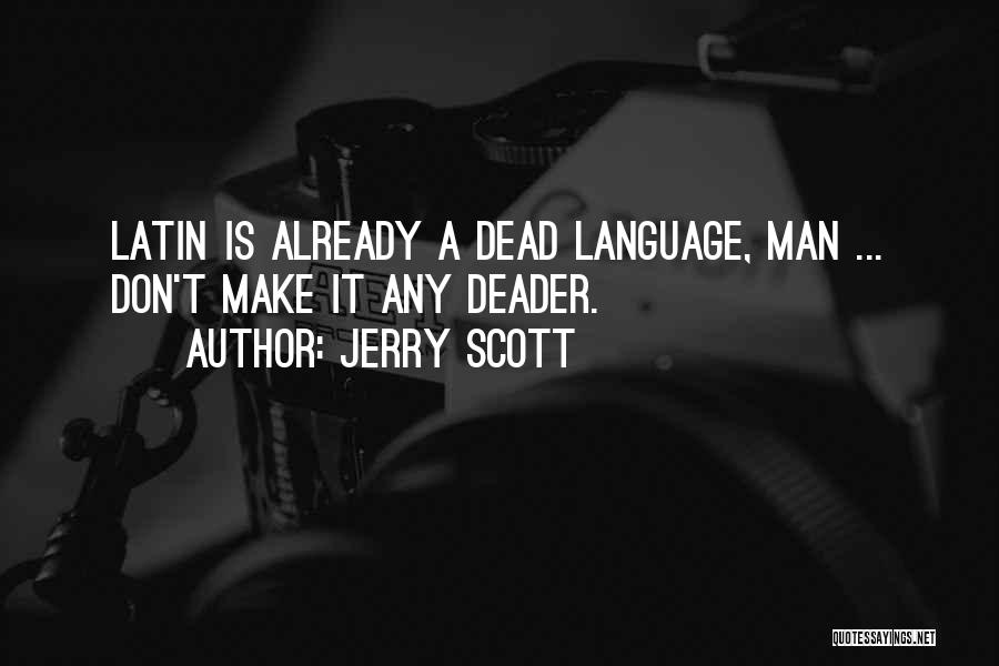 Deader Than Quotes By Jerry Scott