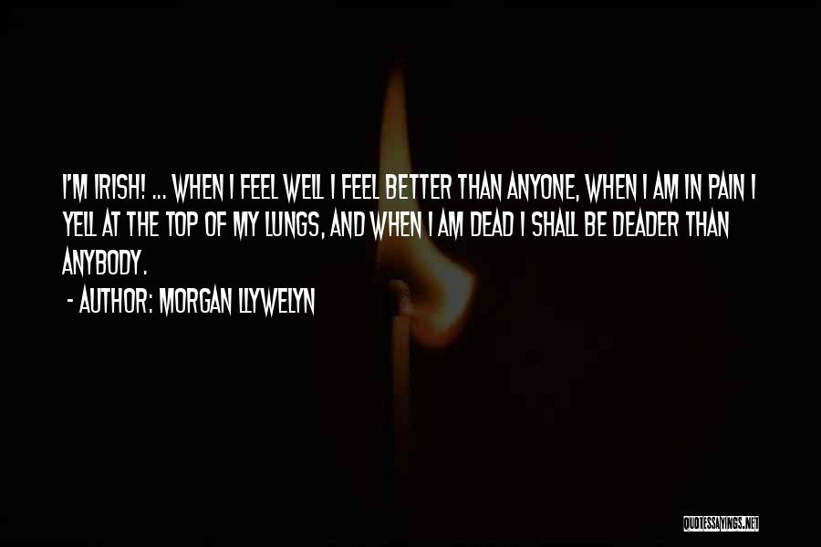 Deader Than Quotes By Morgan Llywelyn