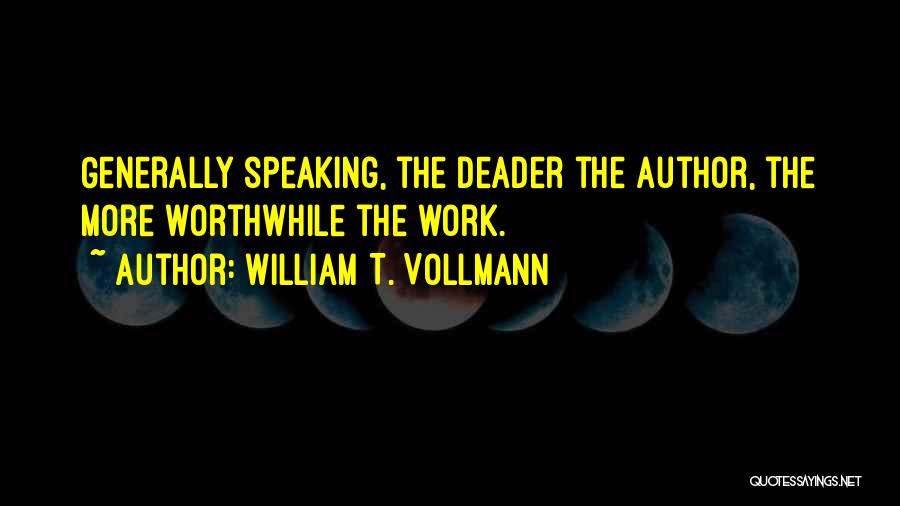 Deader Than Quotes By William T. Vollmann