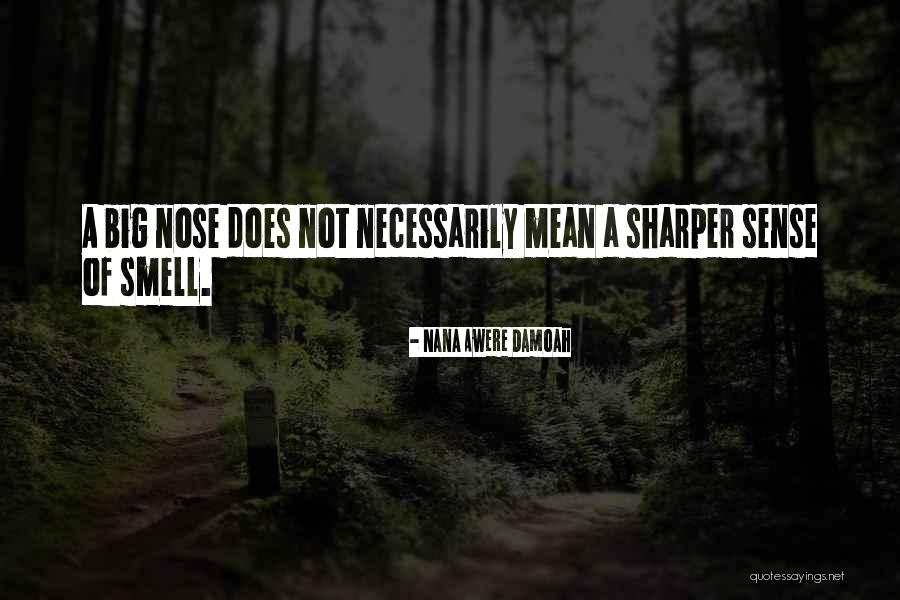 Deadhead Flowers Quotes By Nana Awere Damoah Deadhead Flowers Quotes By Nana Awere Damoah