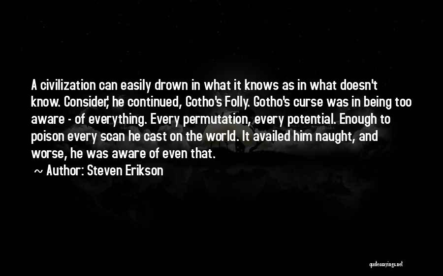 Deadhouse Gates Quotes By Steven Erikson