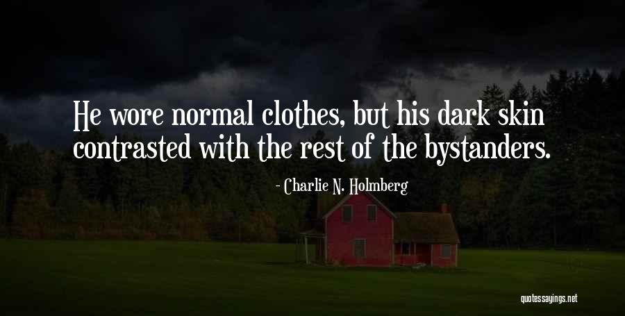 Deadless Quotes By Charlie N. Holmberg Deadless Quotes By Charlie N. Holmberg