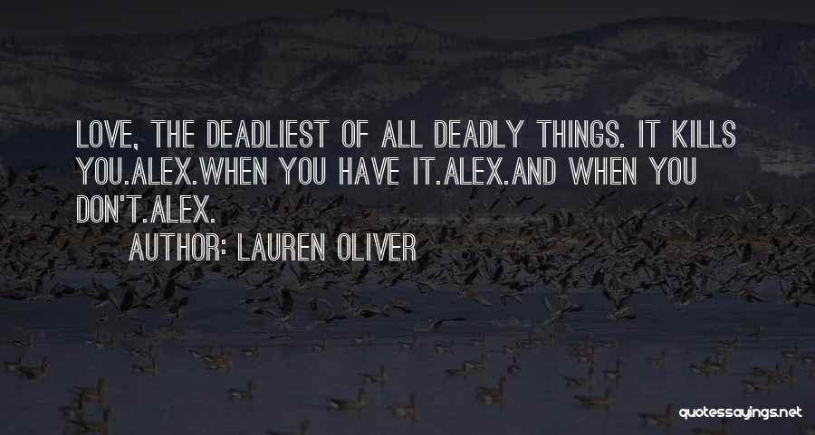 Deadliest Love Quotes By Lauren Oliver