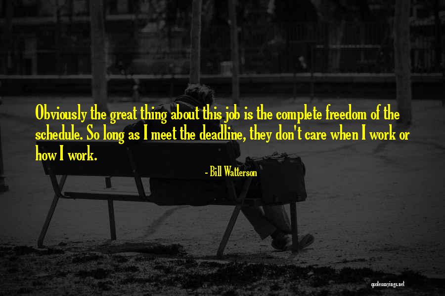 Deadline Quotes By Bill Watterson Deadline Quotes By Bill Watterson