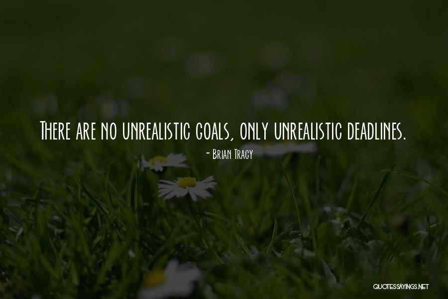 Deadline Quotes By Brian Tracy