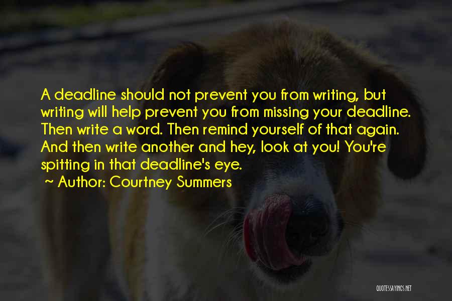 Deadline Quotes By Courtney Summers