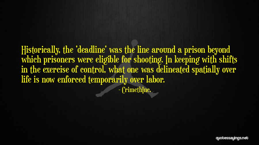 Deadline Quotes By CrimethInc. Deadline Quotes By CrimethInc.