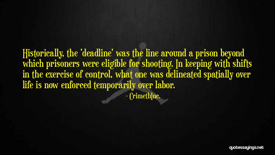 Deadline Quotes By CrimethInc.