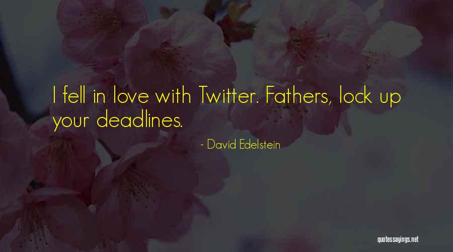 Deadline Quotes By David Edelstein