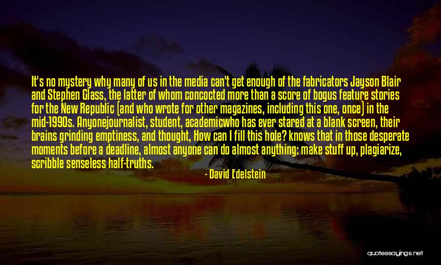Deadline Quotes By David Edelstein Deadline Quotes By David Edelstein