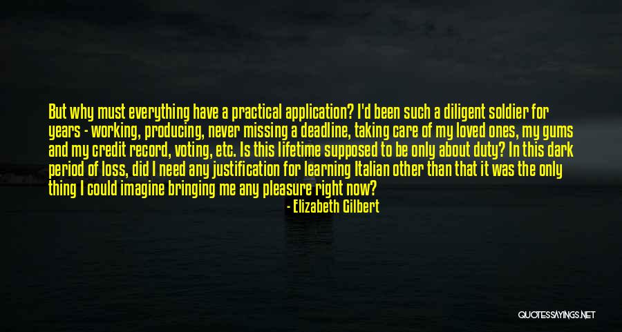 Deadline Quotes By Elizabeth Gilbert