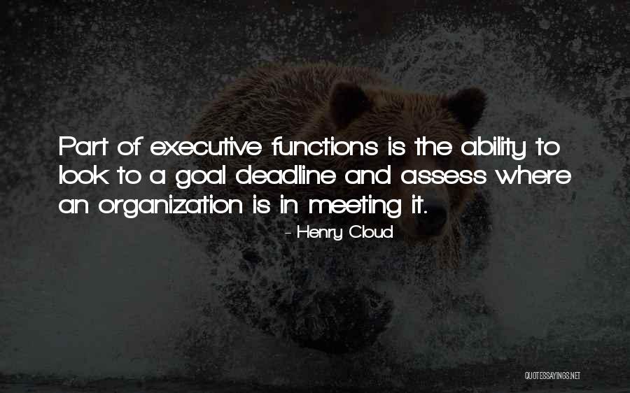 Deadline Quotes By Henry Cloud Deadline Quotes By Henry Cloud