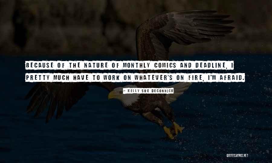 Deadline Quotes By Kelly Sue DeConnick Deadline Quotes By Kelly Sue DeConnick