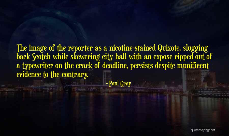 Deadline Quotes By Paul Gray