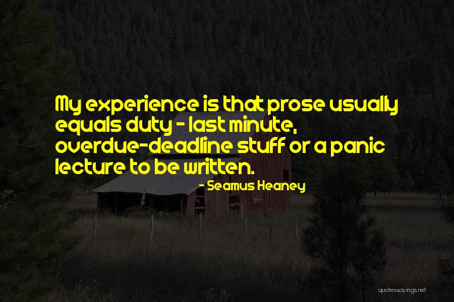 Deadline Quotes By Seamus Heaney