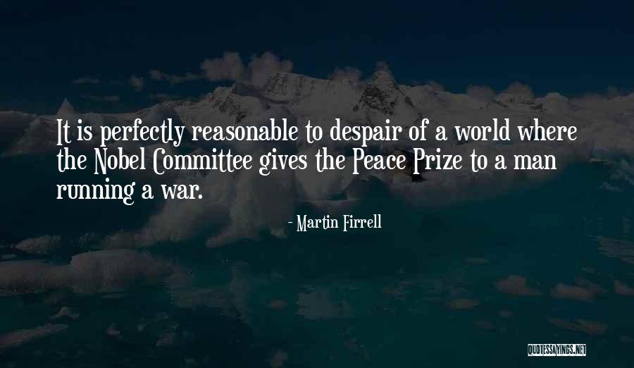 Deadliness In Wars Quotes By Martin Firrell Deadliness In Wars Quotes By Martin Firrell