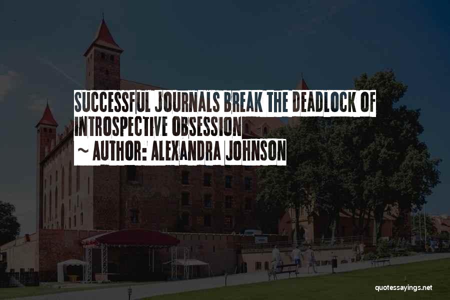 Deadlock Quotes By Alexandra Johnson