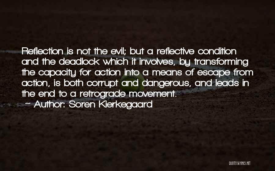 Deadlock Quotes By Soren Kierkegaard