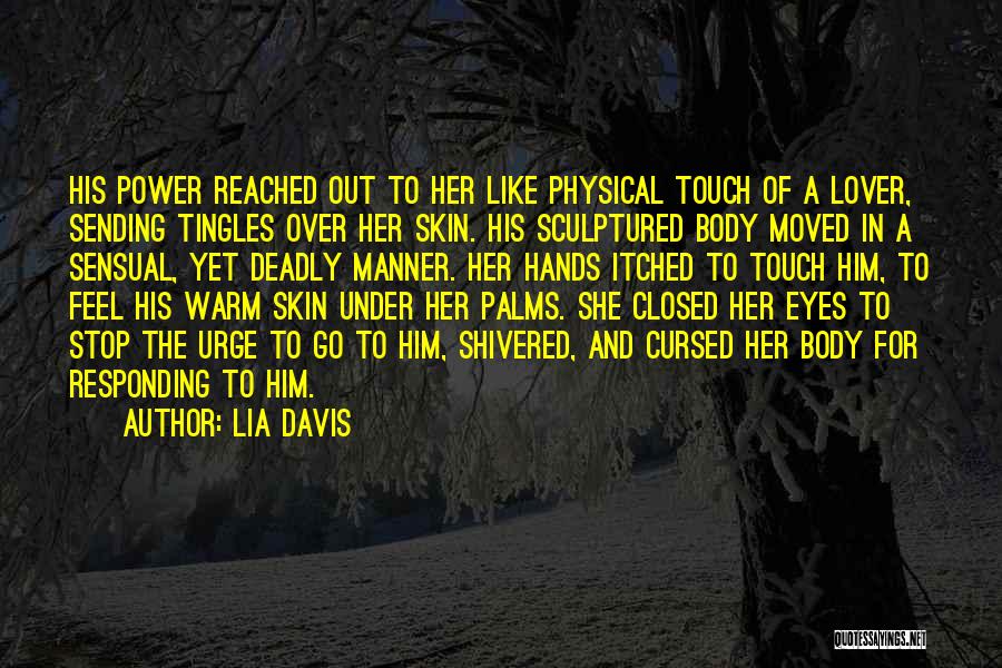 Deadly Eyes Quotes By Lia Davis