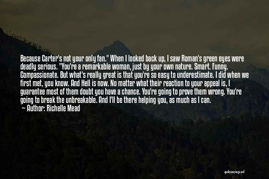 Deadly Eyes Quotes By Richelle Mead