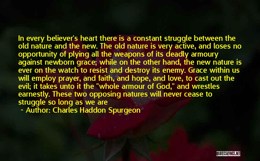 Deadly Love Quotes By Charles Haddon Spurgeon