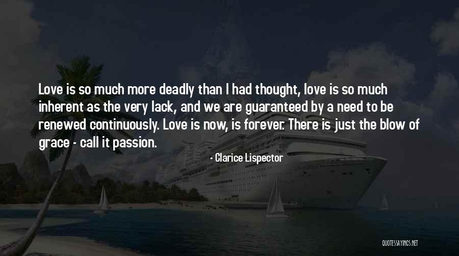 Deadly Love Quotes By Clarice Lispector